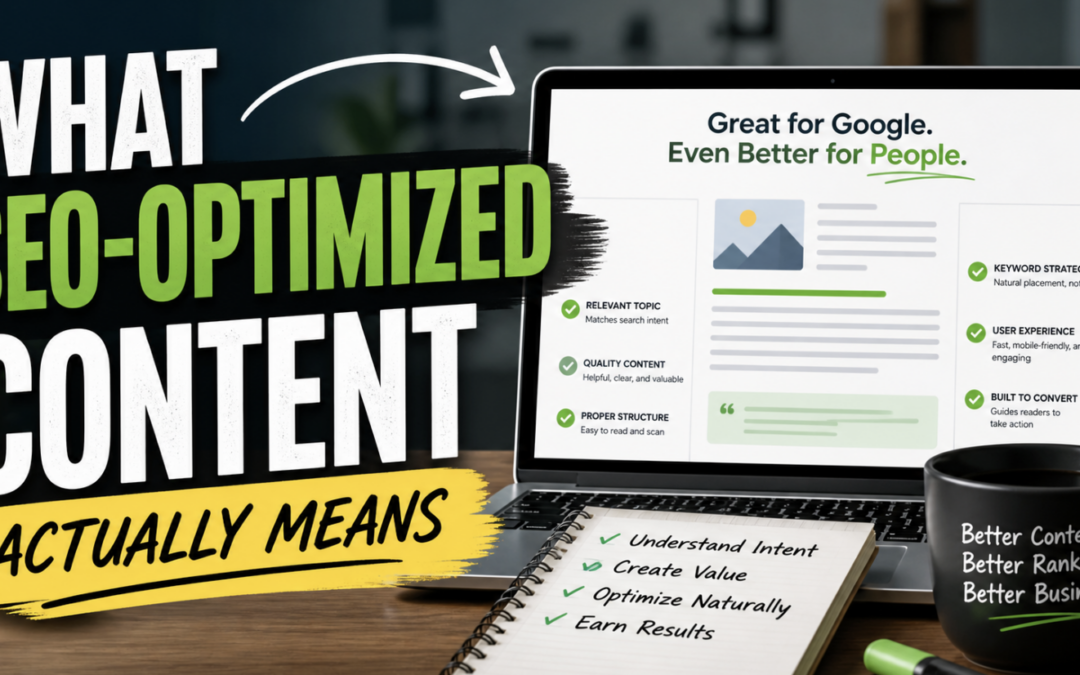What “SEO-Optimized Content” Actually Means